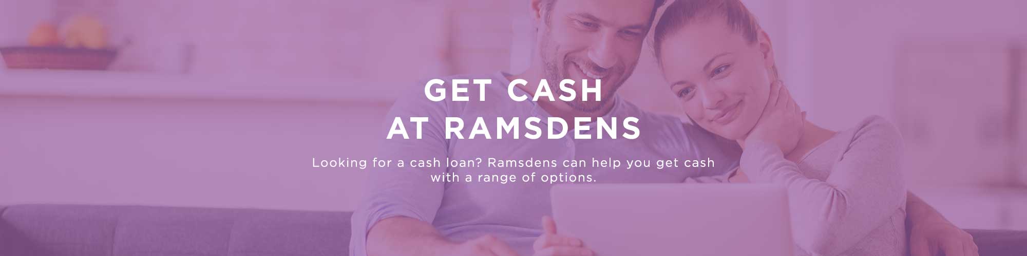 Borrow Cash with Ramsdens